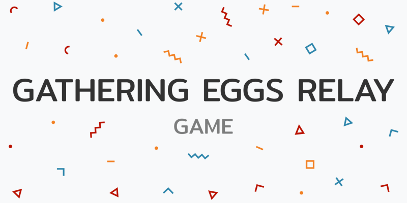 Gathering Eggs Relay